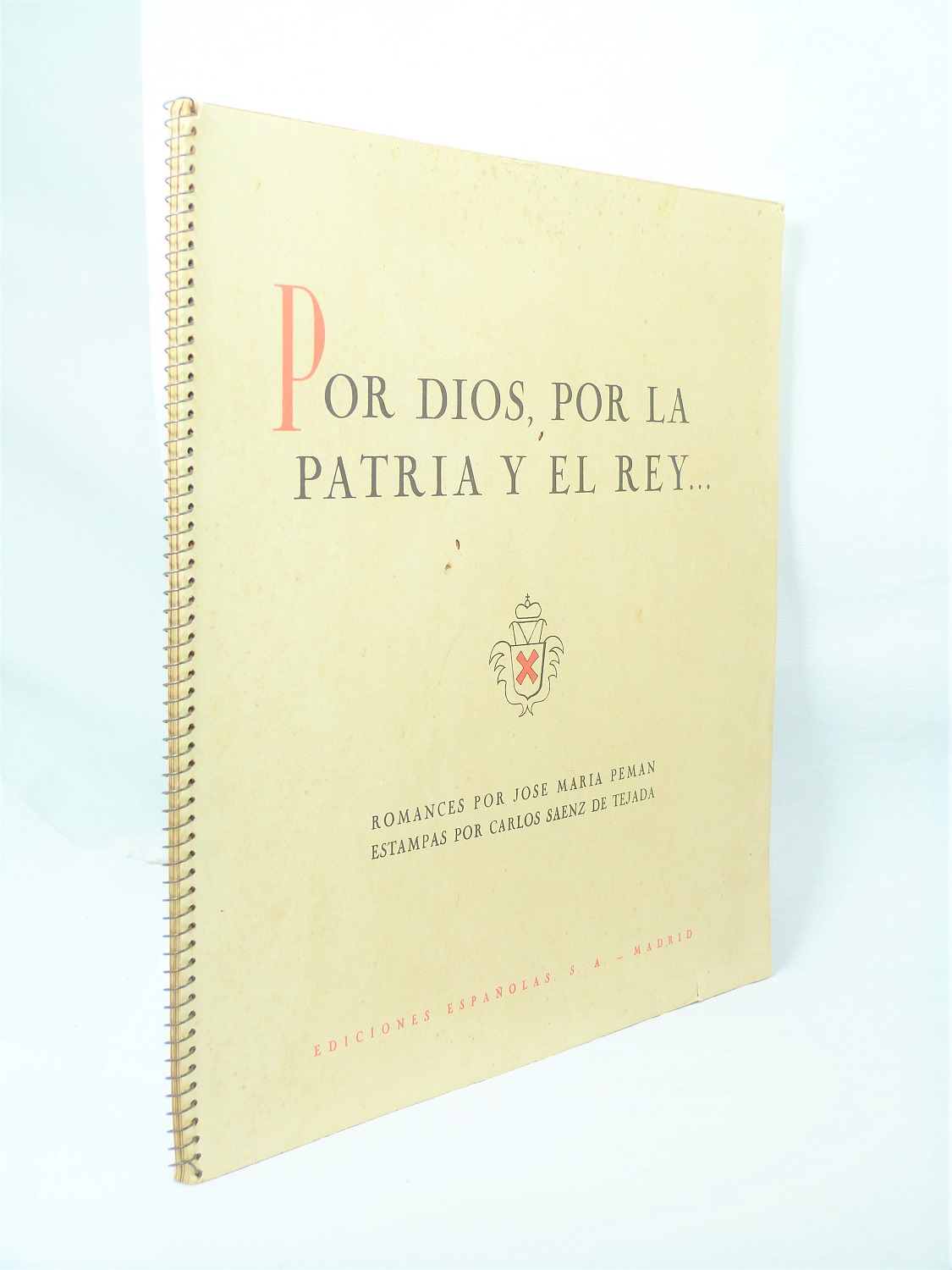 PEMÁN (José María) - Por Dios, por la Patria y el Rey - 1940. - ill. par  - ill. par C. Saenz de TEJADA