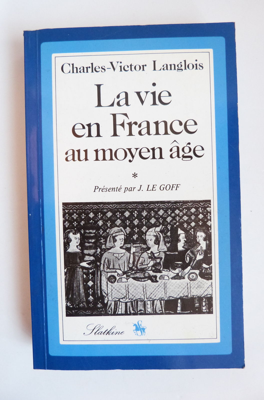 La vie en France au Moyen Age