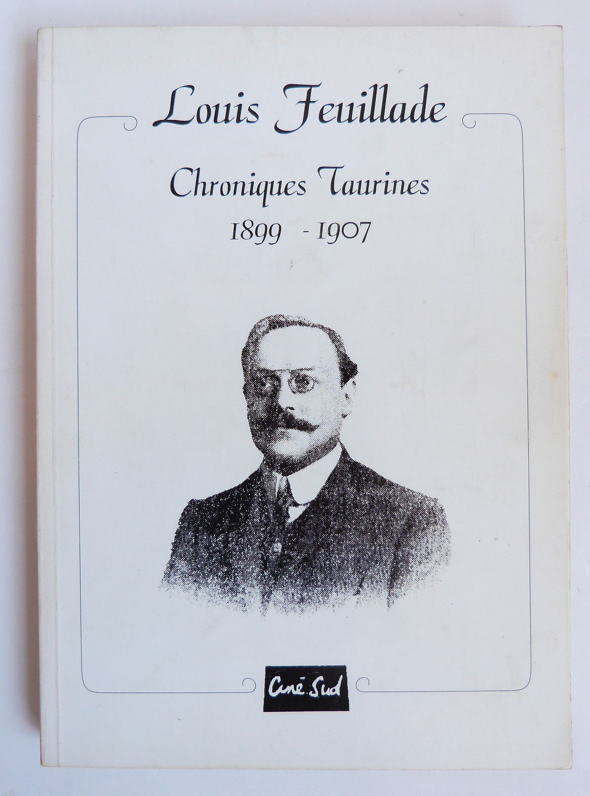 Chroniques taurines. 1899-1907.