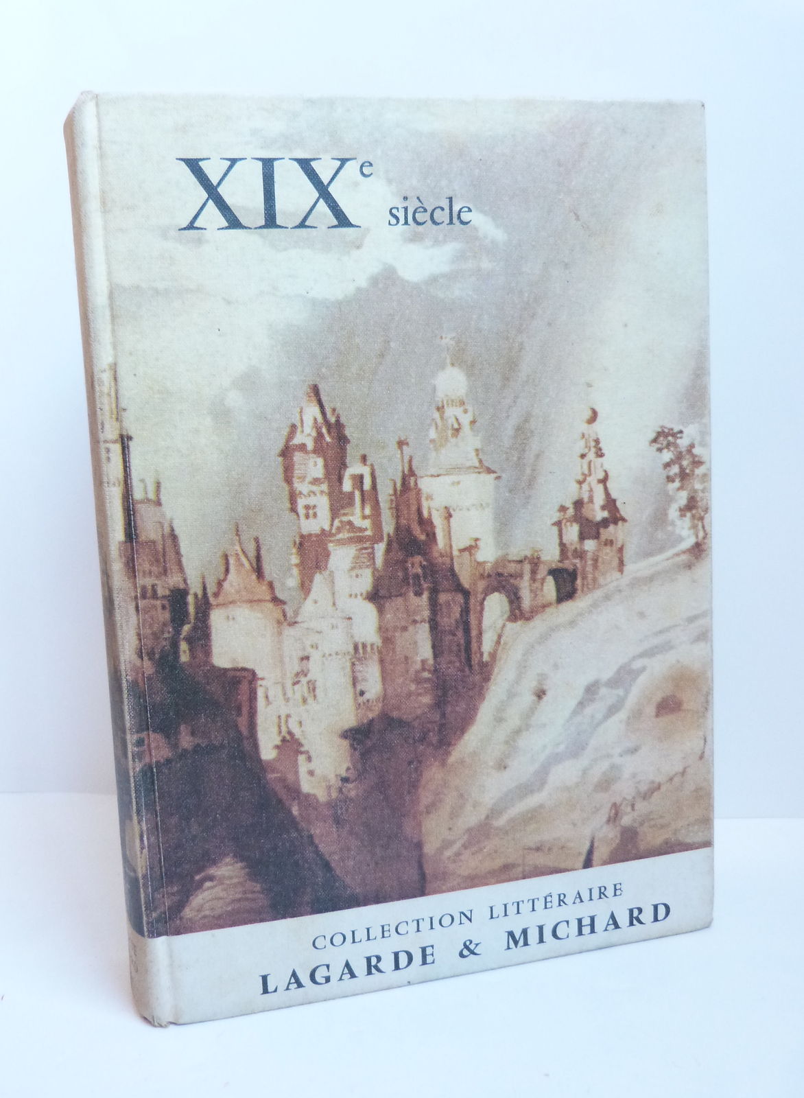 Collection littéraire Lagarde et Michard. Le XIXe siècle. 
