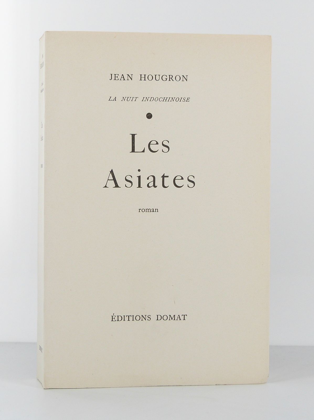 La nuit indochinoise: Les Asiates