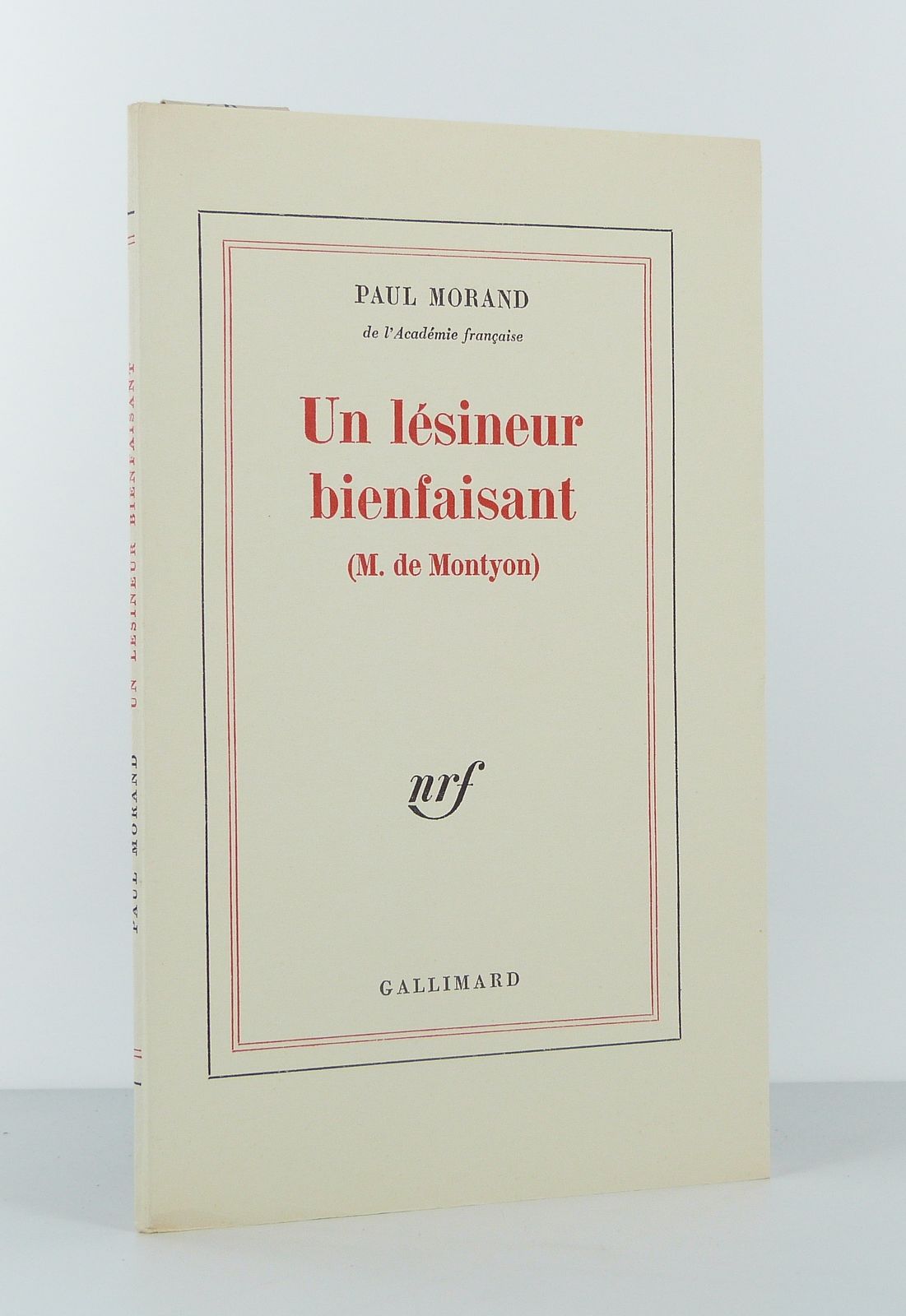 Le lésineur bienfaisant (M. de Montyon).