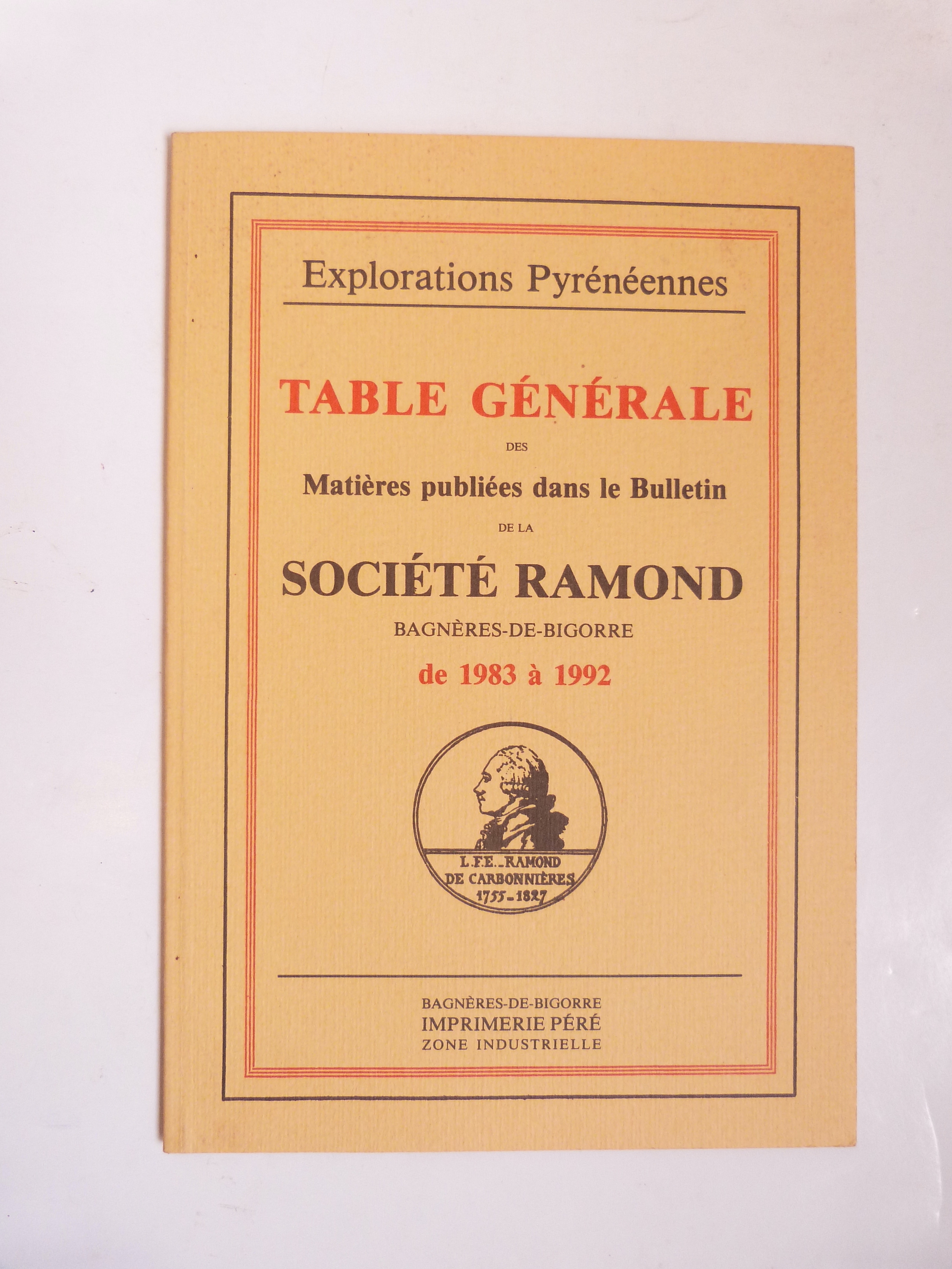 Table générale des matières publiées dans le Bulletin de la Société Ramond de 1983 à 1992