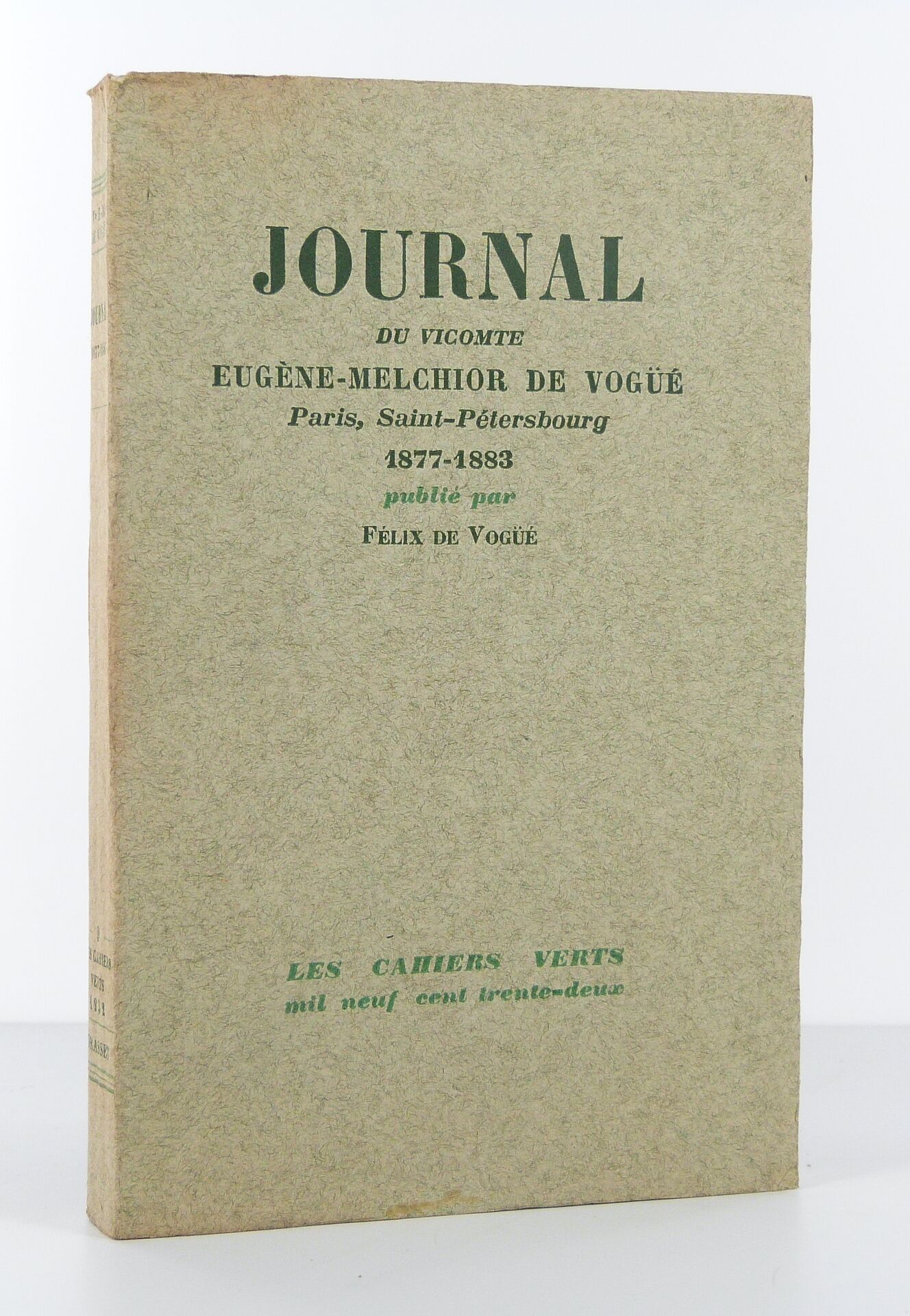 Journal du vicomte E.-M. de Vogüé, Paris-Saint-Pétersbourg, 1877-1883, publié par Félix de Vogüé.