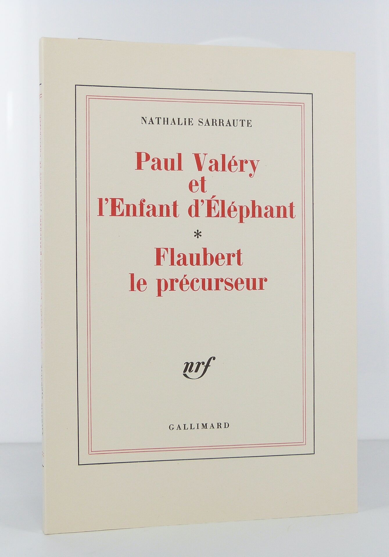 Paul Valéry et l'Enfant d'Éléphant - Flaubert le précurseur