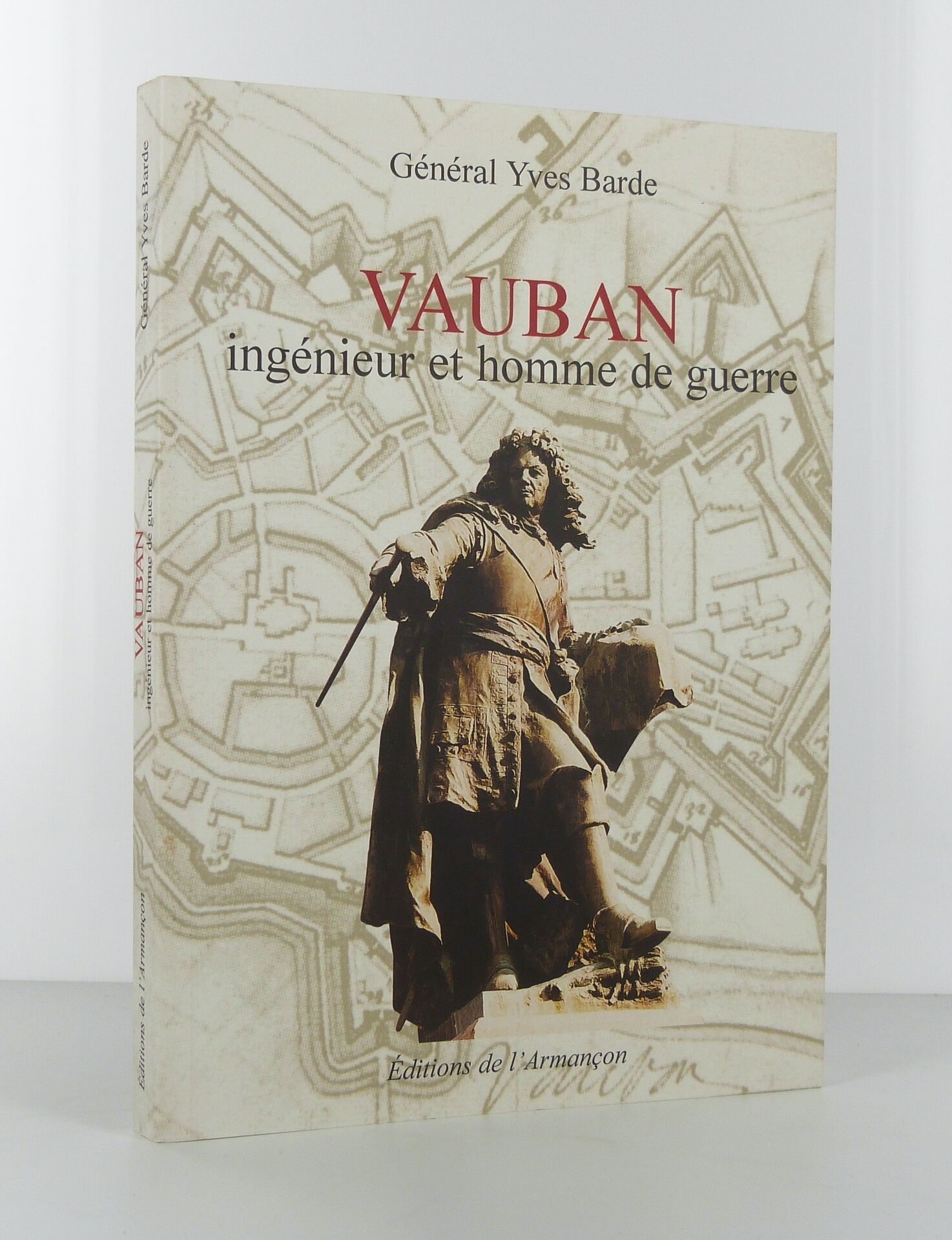 Vauban ingénieur et homme de guerre