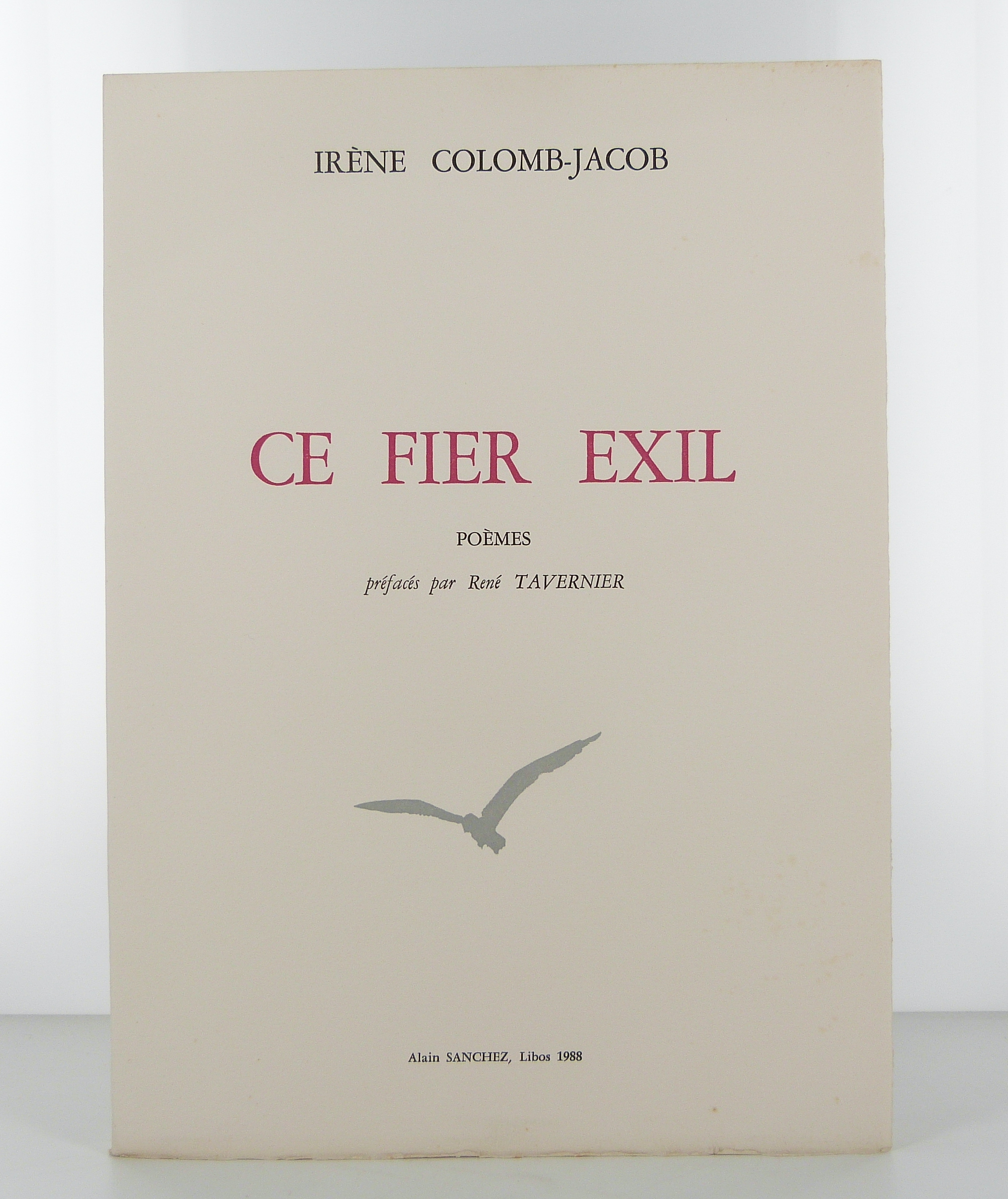 Ce fier exil, poèmes