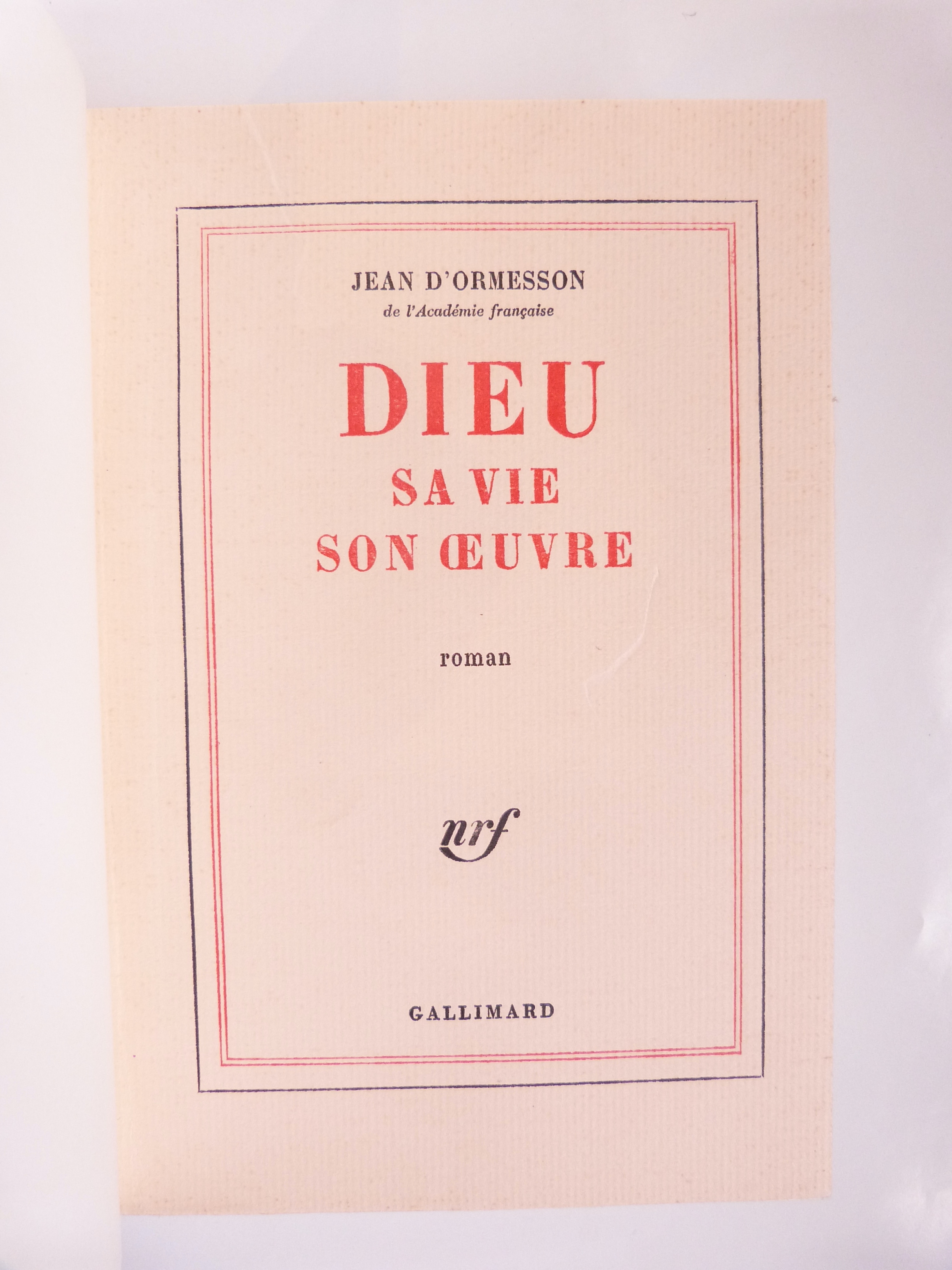 Dieu sa vie son œuvre.