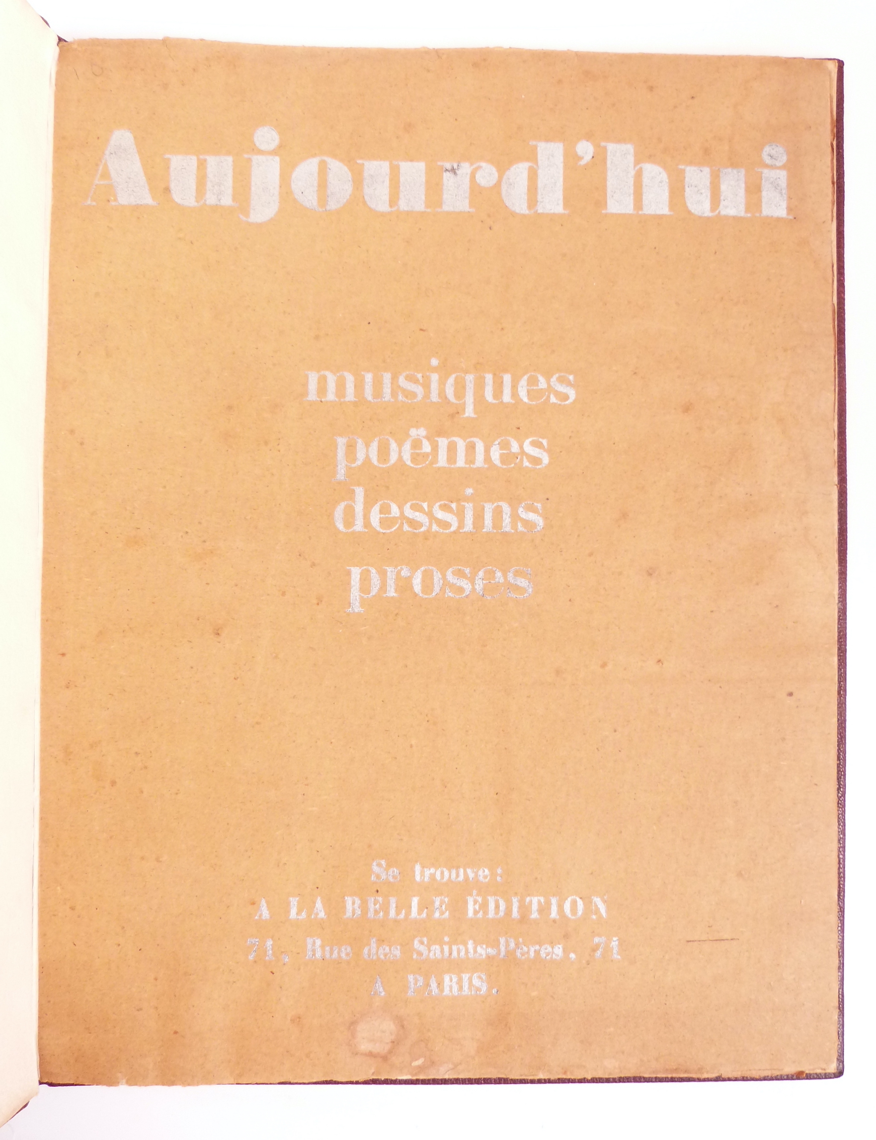Aujourd'hui. Revue des valeurs nouvelles. Musiques, poèmes, dessins, proses