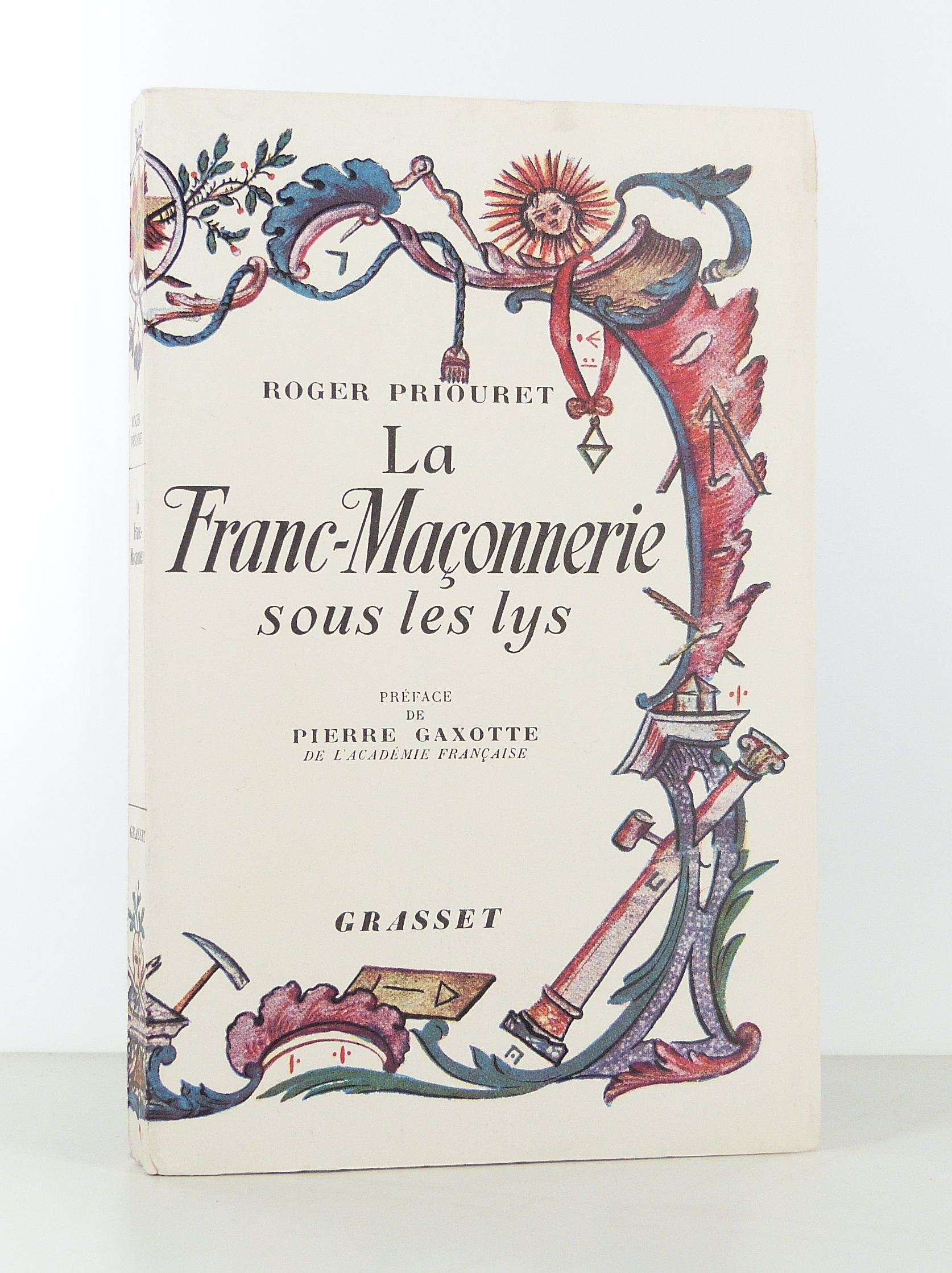 La Franc-Maçonnerie sous les lys