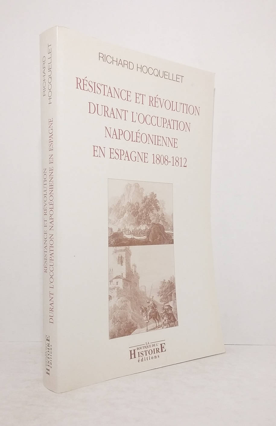 Résistance et révolution durant l'occupation napoléonienne en Espagne 1808-1812