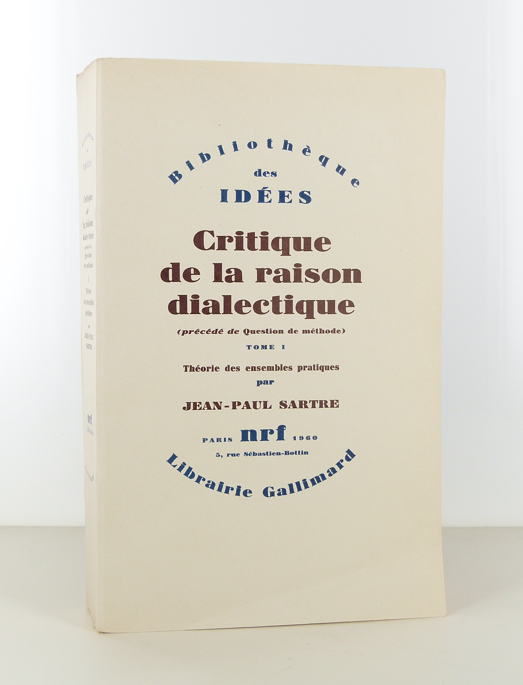 Critique de la raison dialectique (précédé de Question de méthode).