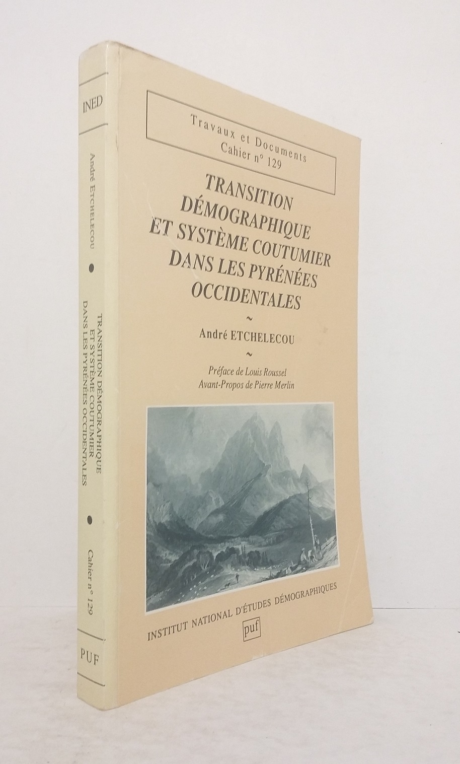 Travaux et Documents - Cahier n°129 : Transition démographique et système coutumier dans les Pyrénées Occidentales