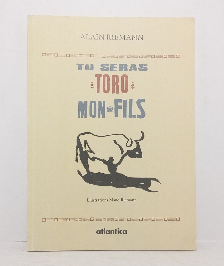 Tu seras Toro mon fils