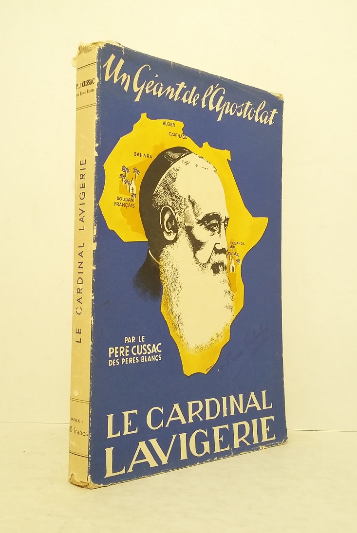 Un géant de l'apostolat : Le Cardinal Lavigerie
