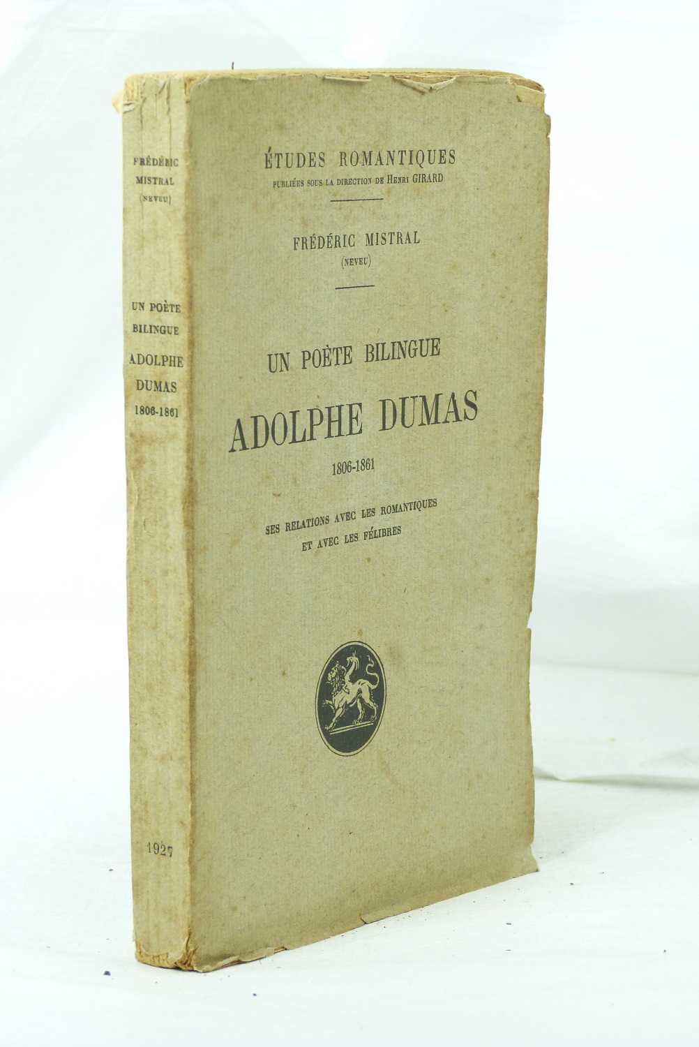 Un poète bilingue, Adolphe Dumas. 1806-1861